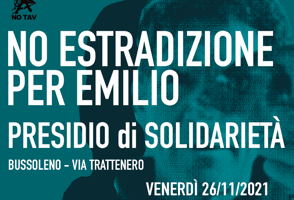 CON EMILIO SEMPRE! PRESIDIO DI SOLIDARIETA’ VENERDI’ 26/11 DALLE ORE 11 – BUSSOLENO